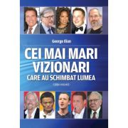 Cei mai mari vizionari care au schimbat lumea