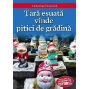 Țară eșuată vinde pitici de grădină