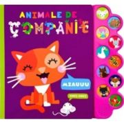 Animale de companie. Carte sonoră cu 10 sunete