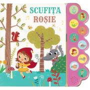 Scufiţa Roşie. Carte sonoră cu 10 sunete