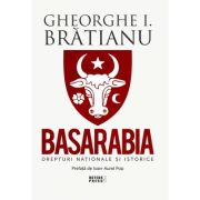 Basarabia. Drepturi naţionale şi istorice