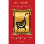 Cronicile familiei Kane 2. Tronul de foc. Paperback