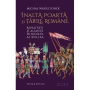 Înalta Poartă și țările române. Rivalități și alianțe în secolul al XVII-lea