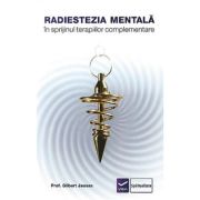 Radiestezia mentală în slujba tehnicilor medicinii alternative