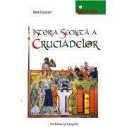 Istoria secretă a cruciadelor