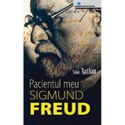 Pacientul meu Sigmund Freud
