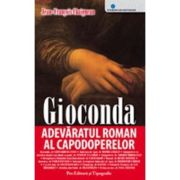 Gioconda. Adevăratul roman al capodoperelor