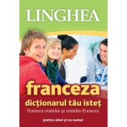 Franceza. Dicționarul tău Isteț. Francez-român/român-francez