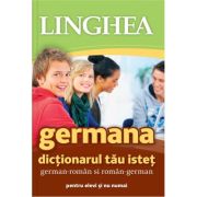 Germana. Dicțonarul tău isteț. German-român/român-german