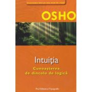 Intuiţia. Cunoaşterea de dincolo de logică