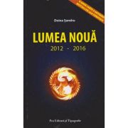 Lumea Nouă. 2012-2016