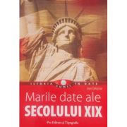 Marile date ale secolului XIX