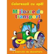 Mijloace de transport. Colorează cu apă!
