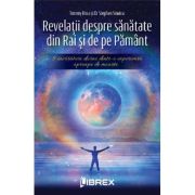 Revelații despre sănătate din Rai și de pe Pământ