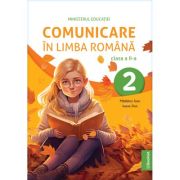 Comunicare în limba română. Manual. Clasa a II-a