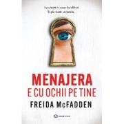 Menajera e cu ochii pe tine