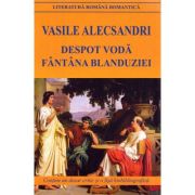 Despot Vodă. Fântâna Blanduziei