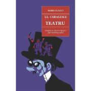 Teatru. I. L. Caragiale