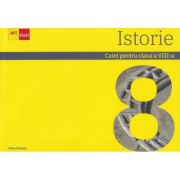 Istorie. Caiet. Clasa a VIII-a