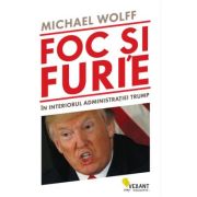 Foc și furie. În interiorul administrației Trump