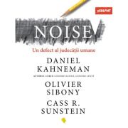Noise. Un defect al judecății umane