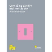 Cum să ne gândim mai mult la sex