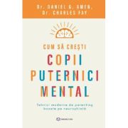 Cum să crești copii puternici mental