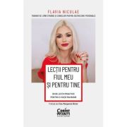 Lecții pentru fiul meu și pentru tine. 29 de lecții practice pentru o viață mai bună