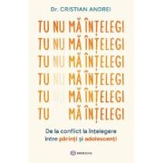 Tu nu mă înțelegi