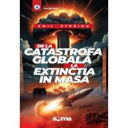 De la catastrofa globală la extincția în masă