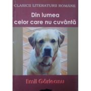 Din lumea celor care nu cuvântă