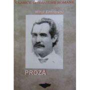 Proză. M. Eminescu