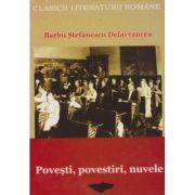 Povești, povestiri, nuvele. B.Șt. Delavrancea