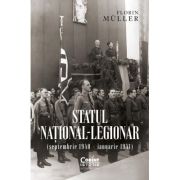 Statul național-legionar. Septembrie 1940 – ianuarie 1941