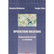 Operațiuni valutare. Reglementări fiscale și contabile