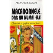 Macaroanele, dar nu numai ele!