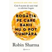 Bogăția pe care banii nu o pot cumpara
