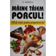 Mâine tăiem porcul!