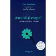 Ascultă-ți corpul! Versiune pentru bărbați