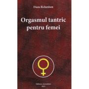 Orgasmul tantric pentru femei