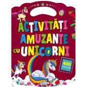 Activităţi amuzante cu unicorni. 400 de abţibilduri