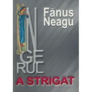 Îngerul a strigat