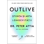 Outlive.Știința și arta longevității