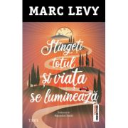 Stingeți totul și viața se luminează