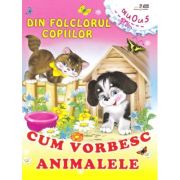 Cum vorbesc animalele. Din folclorul copiilor
