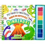 Dinozauri. Pictează cu degețelele
