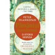 Pământul transformat. O istorie nespusă