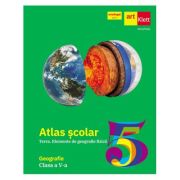 Atlas școlar. Geografie. Terra. Elemente de geografie fizică. Clasa a V-a