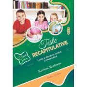Teste recapitulative. Limba și literatura română și matematică. Clasa a III-a