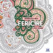 Fericire. Mandalele mele. Citate celebre